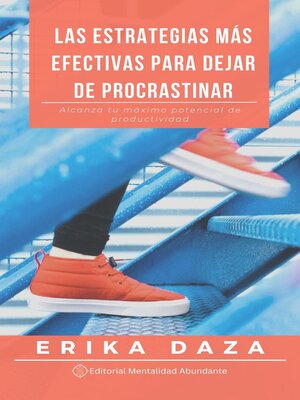 cover image of Las estrategias más efectivas para dejar de procrastinar